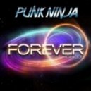 Punk Ninja feat. Monique - Forever