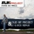 Slin Project - Rock so well