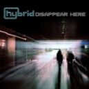 Hybrid - Disappear Here ()