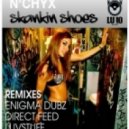 N'Chyx - Skankin Shoes
