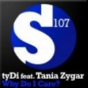 TyDi feat. Tania Zygar - Why Do I Care