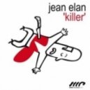 Jean Elan - Killer (Alex Mind Re-Fix)