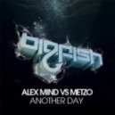 Alex Mind & Metzo - Another Day