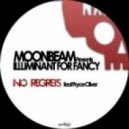 Moonbeam Pres. Illuminant For - No Regrets Feat. Pryce Oliver (Ismael Rivas Factomania Remix)