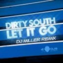Dirty South feat. Rudy - Let It Go (Dj Miller Remix)