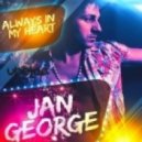 Jan George - Always In My Heart