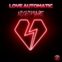 Love Automatic - Nightmare (Michael Cassette Remix)