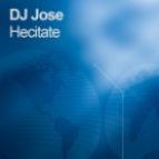Dj Jose - Hecitate