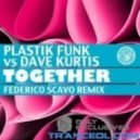 Plastic Funk Feat Dave Kurtis - Together