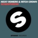 Nicky Romero & Mitch Crown - Schizophrenic