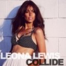 Leona Lewis - Collide (Alex Gaudino & Jason Rooney Remix)