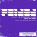 FEI-FEI feat. Molly Jenson - This Is Our Night (Original Mix)