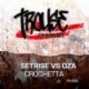 Setrise vs. Oza - Crochetta (Club Mix)