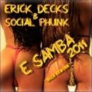Erick Decks & Social Phunk - E Samba 2011