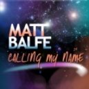 Matt Balfe - Calling My Name (Frontkick Remix)