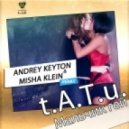 Tatu - Мальчик Гей (DJ Andrey Keyton & DJ Misha Klein Сensored Remix)