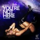 Allan Natal feat. Leilah Moreno - You\'re Not Here (Enrry Dramatic Mix)