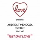 Andrea T Mendoza - Get Dat Love (Love Club Mix)