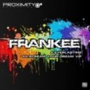 Frankee - Scream Your Dream VIP