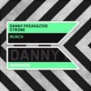 Danny Freakazoid & Strobe - Munch (Original Mix)