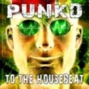 Punkd - To The Housebeat (Dodge City Mix)