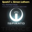 Spark7 feat. Simon Latham - You Wanted More
