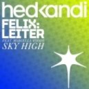 Felix Leiter - Sky High feat. Marcella Woods (Abel Ramos Newcastle With Love Remix)