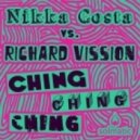 Richard Vision feat. Nikka Costa - Ching Ching Ching (Frenzy and Swirl Re-Bounce)