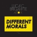 Brigante vs. Ali Love & Luca C - Different Morals (Original Mix)