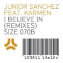 Junior Sanchez feat. Karmen - I Believe In (Swanky Tunes Remix)