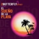 2Butterfly - El Sueno De La Playa