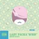 Lady Packa - Who! (Boonos Remix)