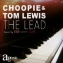 Choopie & Tom Lewis - The Lead