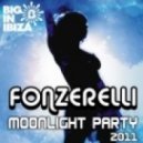Fonzerelli - Moonlight Party 2011
