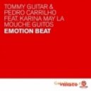 Tommy Guitar & Pedro Carrilho feat. Karina May La Mouche Guitos - Emotion Beat (Dr.Kucho! Remix)