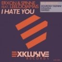 Erxon & Spinne feat. LeeLooJamais - I Hate You (Kourosh Tazmini Remix)