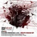 Kalden Bess - Death Squad (Original Mix)