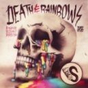 The S - Death And Rainbows ()