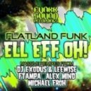 Flatland Funk - Ell Eff Oh