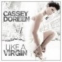 Cassey Doreen - Like A Virgin (Original Extended Mix)
