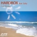 Hardrox feat. Saby - Feel Alright (The Viron Ltd. In Paris Remix)