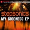 Stepsonics - Oh My Goodness ()