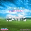 Stee Wee Bee Feat Snyder & Ray - Leaving