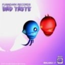 Bad Taste - Bad Man ()