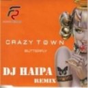 Crazy Town - Butterfly (DJ Haipa Remix)
