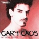 Gary Caos - My Love Is Free
