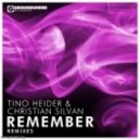 Tino Heider, Christian Silvan - Remember