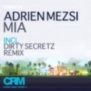 Adrien Mezsi - MIA (Dirty Secretz Remix)