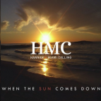 HMC (Hannah & Miami Calling) - When The Sun Comes Down (Ali Wilson & Tristan Ingram Remix)