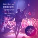 Dan Balan - Freedom (DJ Nejtrino & DJ Stranger Club Mix)